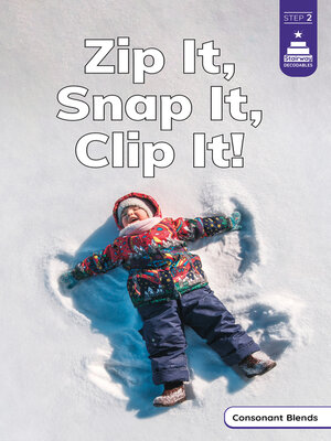 cover image of Zip It, Snap It, Clip It!